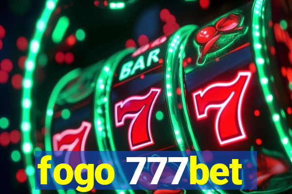 fogo 777bet